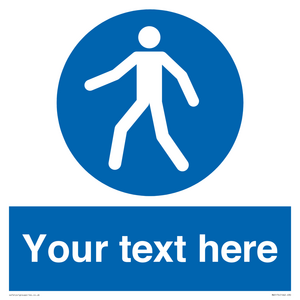 Custom Pedestrian Only Sign